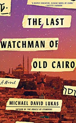 "The Last Watchman of Old Cairo" New Arrivals book image 