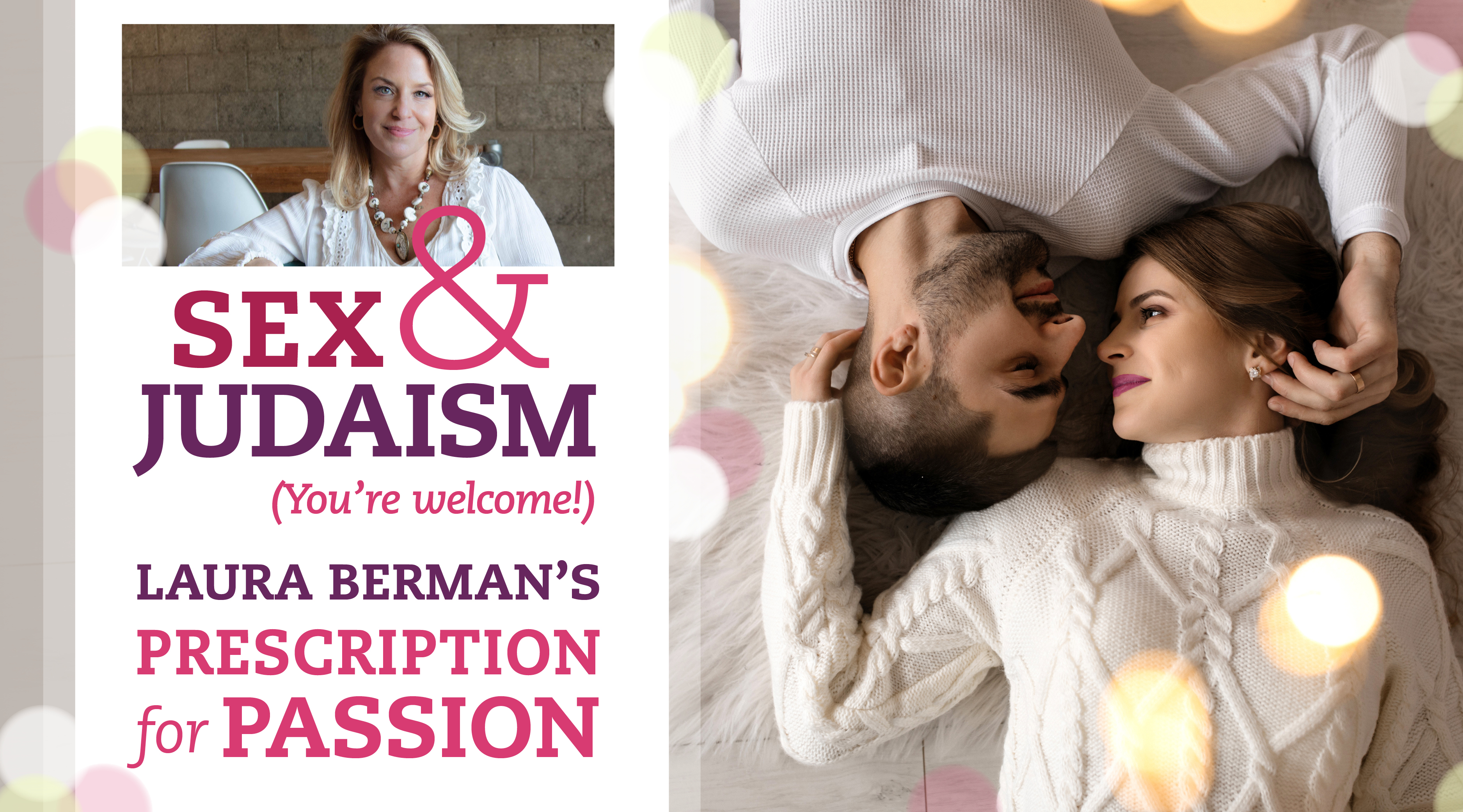 Sex And Judaism Youre Welcome Laura Bermans Prescription For Passion American Jewish