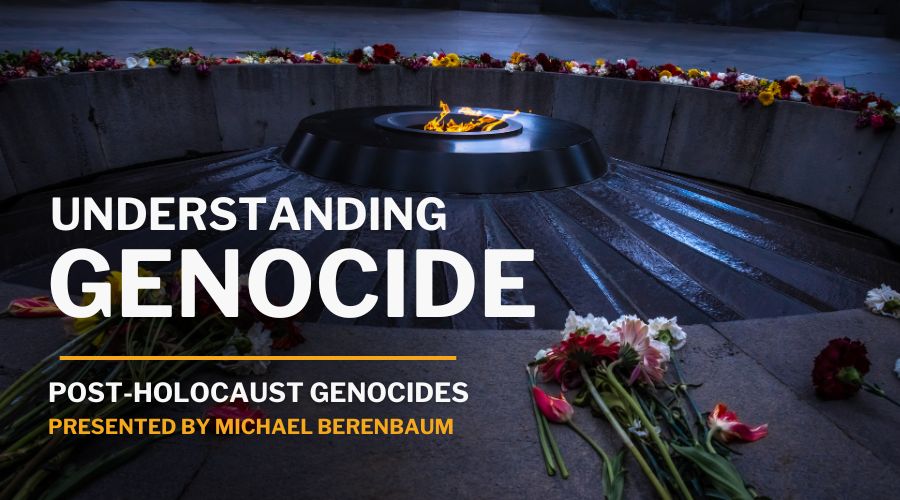 Understanding_Genocide_Post_Holocaust_AJU_AJUEvents_FreeEvent_OpenLearningEvents