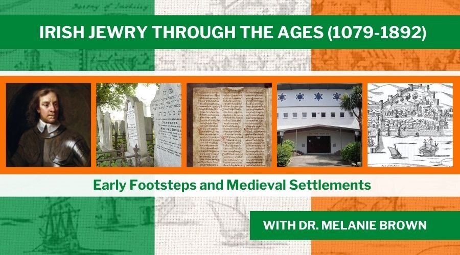 Irish Jewry Through the Ages with pictures and artifacts of Irish Jewish life