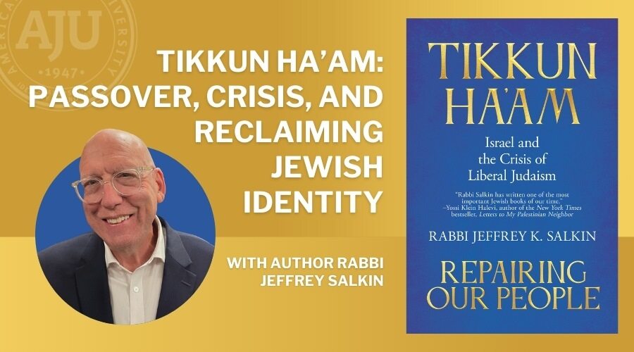 Tikkun Haam Passover, Crisis, and Reclaiming Jewish Identity with book and Rabbi Salkin headshot