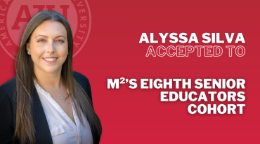 Alyssa Silva Accepted to M²’s Eighth Senior Educators Cohort